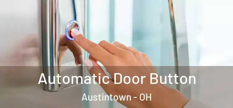  Automatic Door Button Austintown - OH