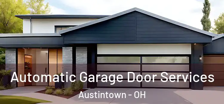  Automatic Garage Door Services Austintown - OH