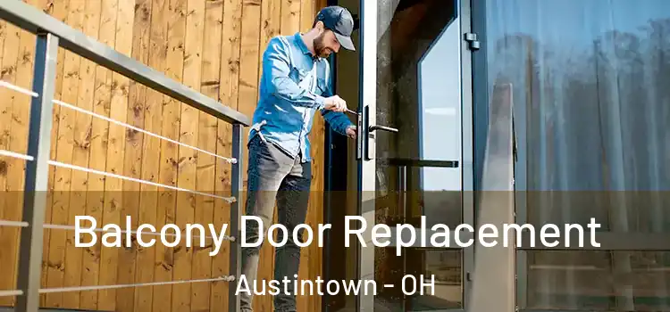  Balcony Door Replacement Austintown - OH