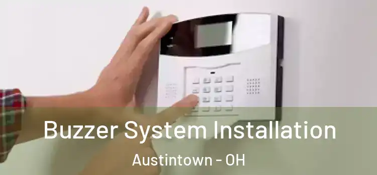  Buzzer System Installation Austintown - OH