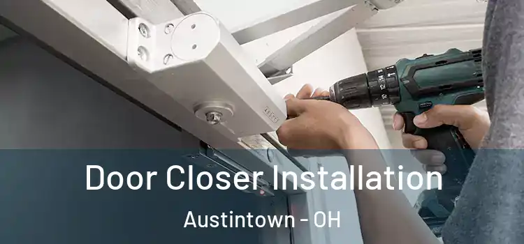 Door Closer Installation Austintown - OH