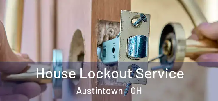  House Lockout Service Austintown - OH