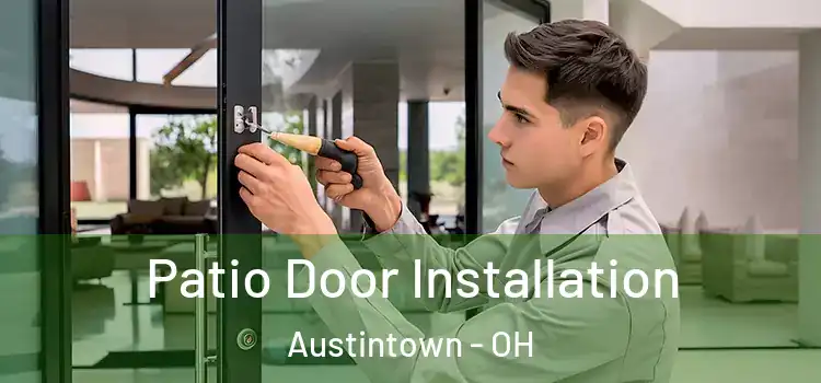  Patio Door Installation Austintown - OH