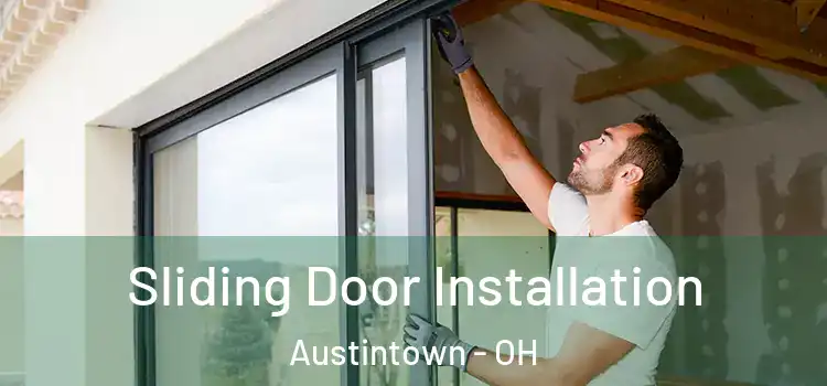 Sliding Door Installation Austintown - OH