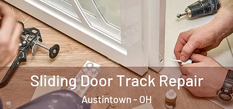  Sliding Door Track Repair Austintown - OH