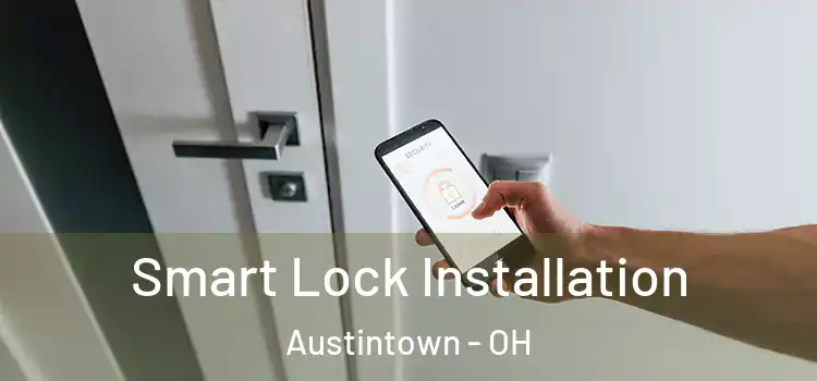  Smart Lock Installation Austintown - OH